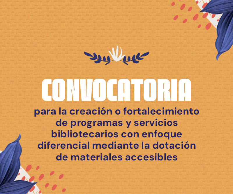 ​Conoce las bibliotecas seleccionadas para recibir colecciones especializadas de materiales accesibles, libro álbum y cómic 2026-I